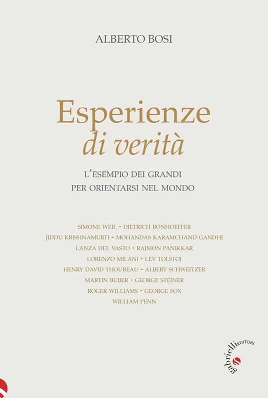 Esperienze di verità. L'esempio dei grandi per orientarsi nel mondo - Alberto Bosi - copertina