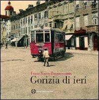 Gorizia di ieri - Franz X. Zimmermann - copertina