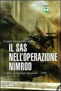 Il Sas nell'operazione Nimrod. Londra ambasciata iraniana 1980 - Gregory Fremont-Barnes,Pete Winner - copertina