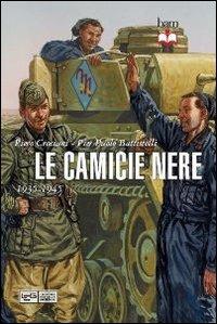 Camicie nere 1935-1945 - Piero Crociani,Pier Paolo Battistelli - copertina