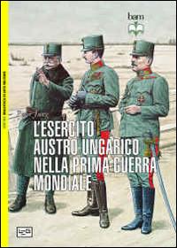 L'esercito austro-ungarico nella prima guerra mondiale - Peter Jung - copertina