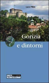 Gorizia e dintorni - Lucia Pillon - copertina