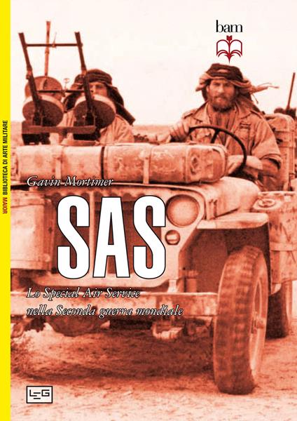 SAS. Lo Special Air Service nella seconda guerra mondiale - Gavin Mortimer - copertina