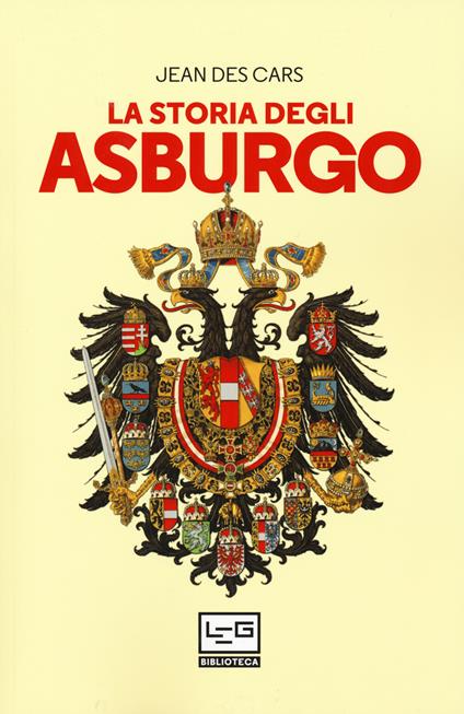 La storia degli Asburgo - Jean Des Cars - copertina