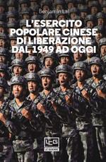 L' Esercito Popolare Cinese di Liberazione dal 1949 ad oggi