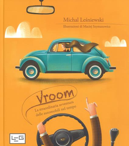 Vroom. La straordinaria avventura delle automobili nel tempo - Michal Le?niewski - copertina