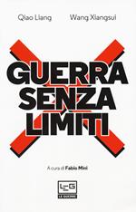 Guerra senza limiti. L'arte della guerra asimmetrica fra terrorismo e globalizzazione