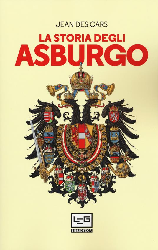 La storia degli Asburgo - Jean Des Cars - copertina
