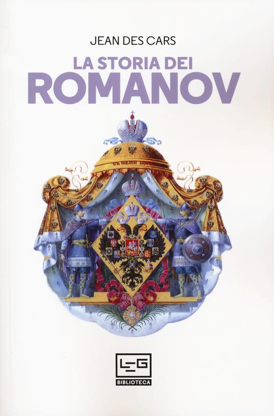 La storia dei Romanov - Jean Des Cars - copertina