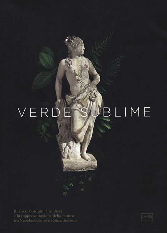 Verde sublime. Il Parco Coronini Cronberg e la rappresentazione della natura tra Neoclassicismo e Romanticismo - copertina