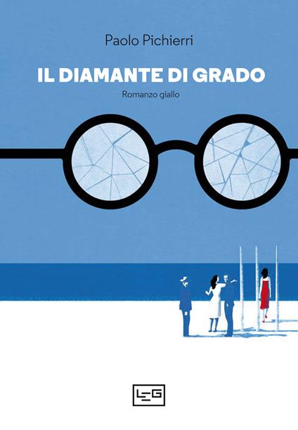 Il diamante di Grado - Paolo Pichierri - copertina