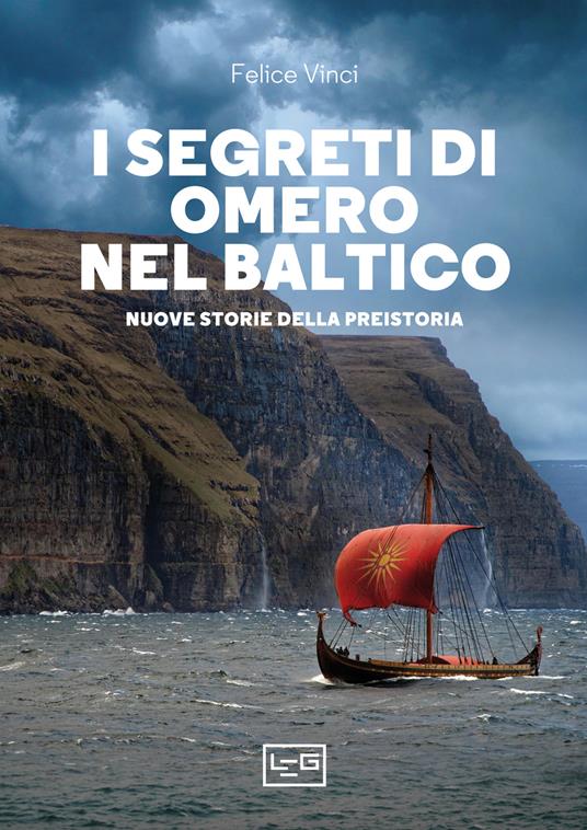 I segreti di Omero nel Baltico. Nuove storie della preistoria - Felice Vinci - ebook