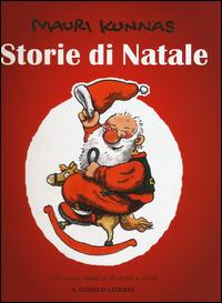 Storie di Natale. Ediz. illustrata - Mauri Kunnas,Tarja Kunnas - 2