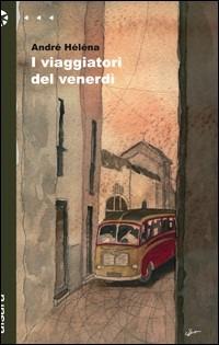 I viaggiatori del venerdì - André Héléna - copertina