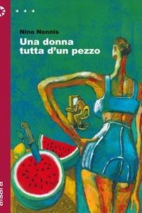 Una donna tutta d'un pezzo - Nino Nonnis - ebook