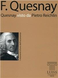 Quesnay visto da Pietro Reichlin - Pietro Reichlin - copertina