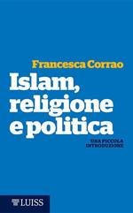 Islam, religione e politica. Una piccola introduzione