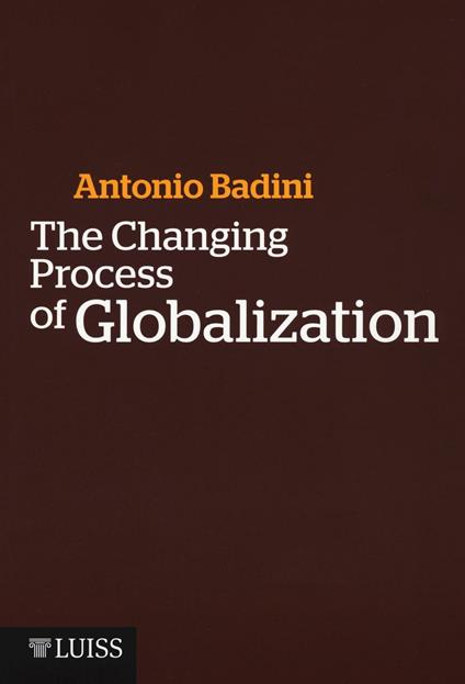 The changing process of globalization - Antonio Badini - copertina