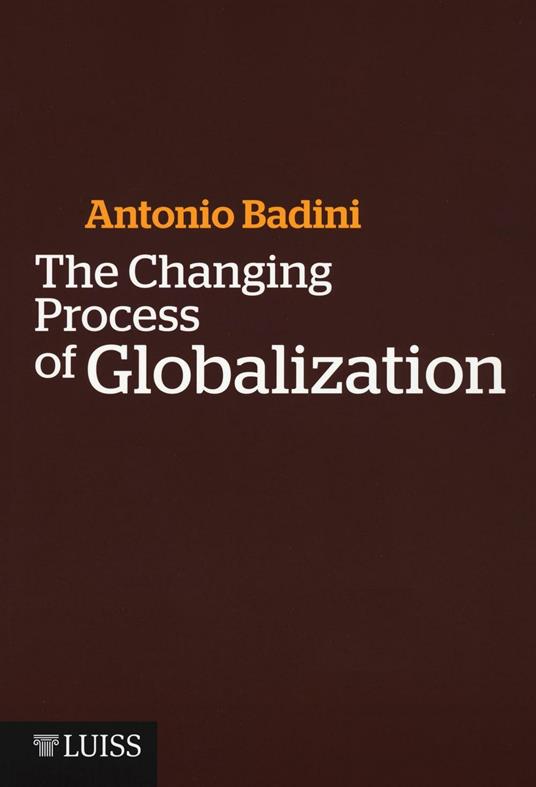 The changing process of globalization - Antonio Badini - copertina