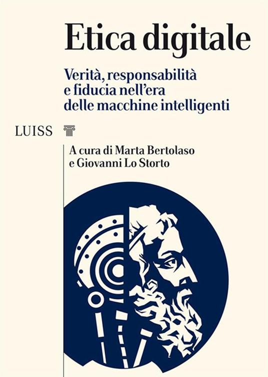 Etica digitale. Verità, responsabilità e fiducia nell'era delle macchine intelligenti - copertina