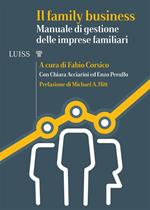 Il family business. Manuale di gestione delle imprese familiari