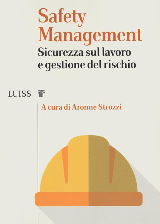 Safety management. Sicurezza sul lavoro e gestione del rischio - copertina