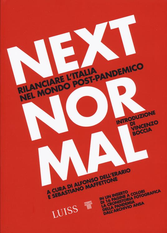 Next normal. Rilanciare l'Italia nel mondo post-pandemico - Sebastiano Maffettone,Alfonso Dell'Erario - copertina