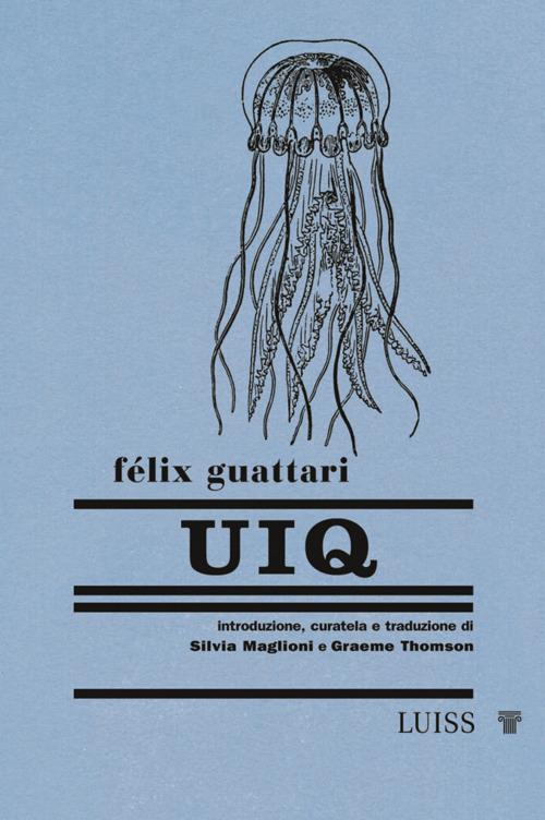 UIQ - Félix Guattari - copertina