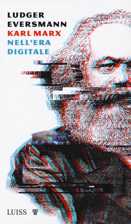 Karl Marx nell'era digitale - Ludger Eversmann - copertina