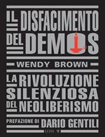 Il disfacimento del demos. La rivoluzione silenziosa del neoliberismo