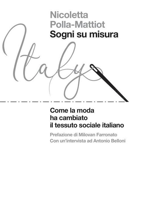 Sogni su misura. Come la moda ha cambiato il tessuto sociale italiano - Nicoletta Polla-Mattiot - ebook