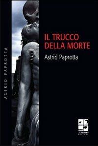 Il trucco della morte - Astrid Paprotta - copertina