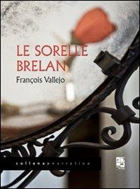Le sorelle Brelan - François Vallejo - copertina