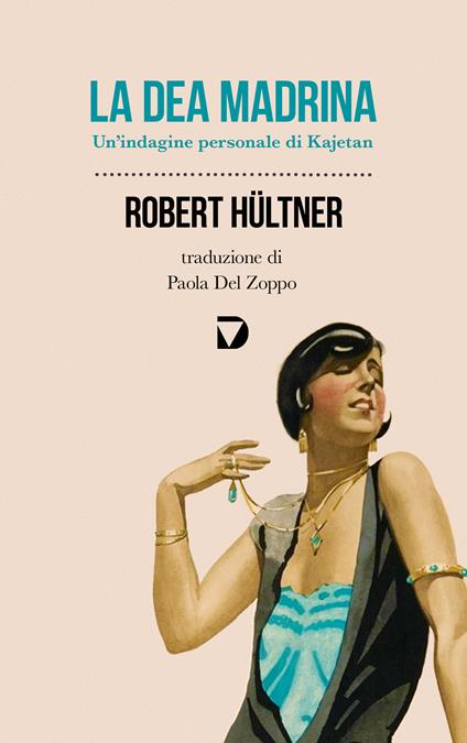 La dea madrina - Robert Hültner - ebook