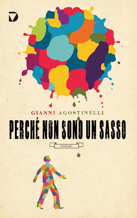 Perché non sono un sasso - Gianni Agostinelli - copertina