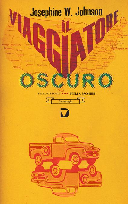 Il viaggiatore oscuro - Josephine W. Johnson,Stella Sacchini - ebook