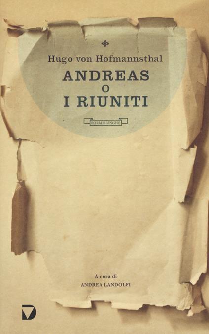 Andreas o i ritrovati - Hugo von Hofmannsthal - copertina