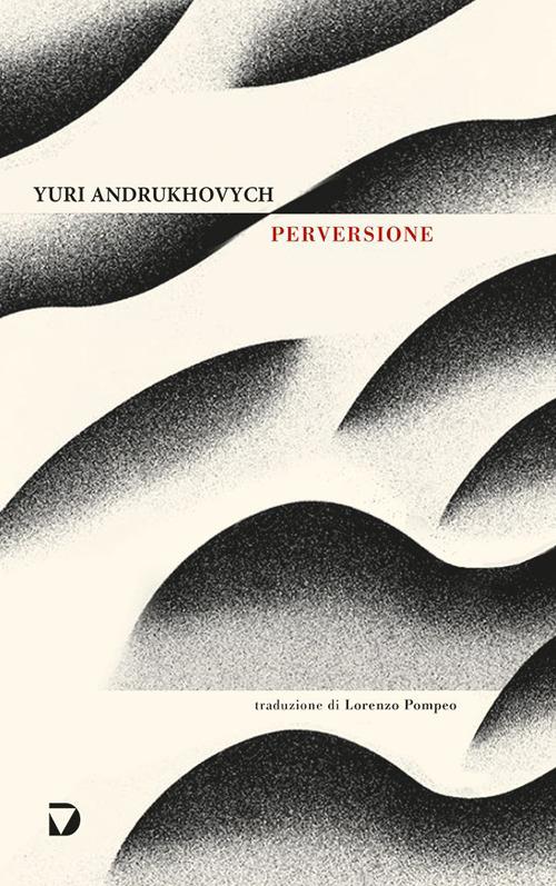 Perversione - Jurij Andruchovyc - copertina