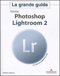 Adobe Photoshop Lightroom 2. Con CD-ROM - Emiliano Negrini - 2