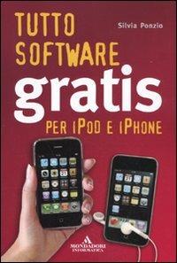 Tutto software gratis per iPod e iPhone - Silvia Ponzio - copertina