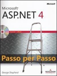 Microsoft ASP.Net 4. Passo per passo. Con CD-ROM - George Shepherd - copertina