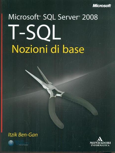 Microsoft SQL Server 2008. T-SQL. Nozioni di base - Itzik Ben-Gan - 5