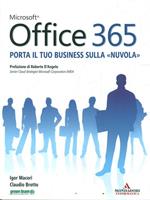 Microsoft Office 365. Porta il tuo business sulla «nuvola»