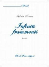 Infiniti frammenti - Silvia Buoso - copertina