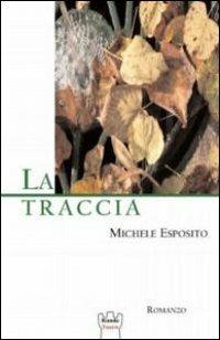 La traccia - Michele Esposito - copertina