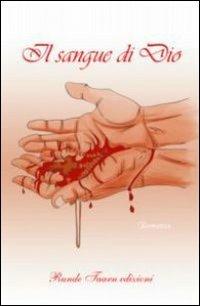 Il sangue di Dio - Cassandra Wharton - copertina