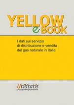 Yellow book 2015. I dati sul servizio di distribuzione e vendita del gas in Italia