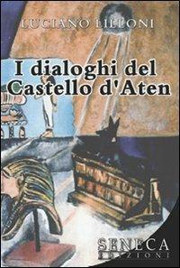 I dialoghi del castello d'Aten - Luciano Lilloni - copertina