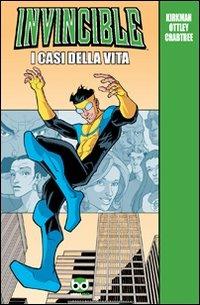 I casi della vita. Invincible - Robert Kirkman - copertina