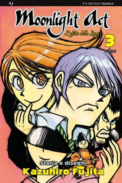 L'editto della luna. Moonlight act. Vol. 3 - Kazuhiro Fujita - copertina